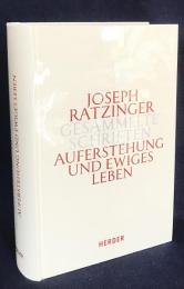 ドイツ語洋書 ヨーゼフ・ラッツィンガー著作集 第10巻 復活と永遠の命【Joseph Ratzinger Gesammelte Schriften：Auferstehung und ewiges Leben】