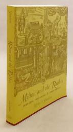 【英語洋書】 ミルトンとユダヤ教指導者ラビ : ヘブライズム、ヘレニズム、キリスト教 『Milton and the rabbis : Hebraism, Hellenism, & Christianity』