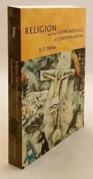 【英語洋書】 宗教と観想の解釈学 『Religion and the hermeneutics of contemplation』