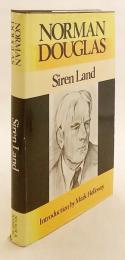 【英語洋書】 イギリス小説家 ノーマン・ダグラスの旅行記「シレーヌの土地」 『Siren land』