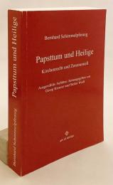 【ドイツ語洋書】 教皇制度と聖人: 教会法と儀式: 厳選エッセイ 『Papsttum und Heilige : Kirchenrecht und Zeremoniell : ausgewählte Aufsätze』