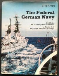 英独仏対訳洋書 ドイツ連邦共和国海軍【The Federal German Navy = Die Marine der Bundesrepublik Deutschland = La Marine de la République fédérale d'Allemagne】