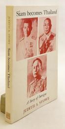 【英語洋書】 シャム国からタイ王国へ：陰謀の物語 『Siam becomes Thailand : a story of intrigue』
