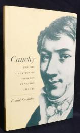 英語数学洋書 コーシーと複素関数論の創造【Cauchy and the Creation of Complex Function Theory】