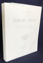 フランス語洋書　エレウシス・アレシア：ヨーロッパ文明の起源の調査【Eleusis Alesia : enquête sur les origines de la civilisation européenne】