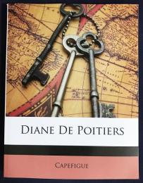 フランス語洋書 ディアーヌ・ド・ポワチエ【Diane de Poitiers】