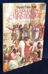 ドイツ語洋書 ラファエロのキリスト論：フレスコ画「聖体の論議」と「アテナイの学堂」　【Raphaels Christologie : die Fresken "Disputa del Sacramento" und "Schule von Athen"】