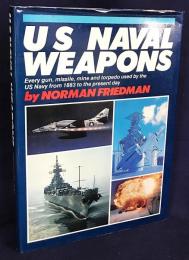 英語洋書 アメリカ海軍の兵器: 1883年から現在までにアメリカ海軍が