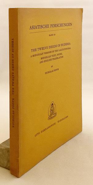 英語・モンゴル語洋書】 ブッダの十二因縁:蒙文 方広大荘厳経 (ラリタ・ヴィスタラ) 『The twelve deeds of Buddha : a Mongolian version of the Lalitavistara』(Mongolian text, notes, and English translation, by Nicholas Poppe (言語学者 ニコラス・ポッペ 英語・モンゴル語洋書】 ブッダの十二因縁:蒙文 方広大荘厳経 (ラリタ・ヴィスタラ) 『The twelve deeds of Buddha : a Mongolian version of the Lalitavistara』(Mongolian text, notes, and English translation, by Nicholas Poppe (言語学者 ニコラス・ポッペ