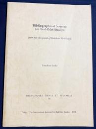 英文 仏教学の書誌情報源：仏教文献学の観点から【Bibliographical sources for Buddhist studies : from the viewpoint of Buddhist philology】