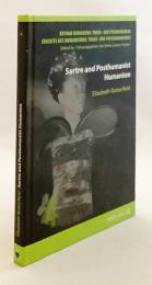 【英語洋書】 サルトルとポストヒューマニスト・ヒューマニズム 『Sartre and Posthumanist Humanism』