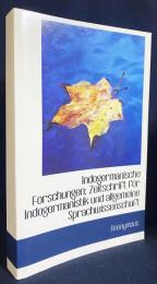ドイツ語洋書 印欧祖語研究：インド・ヨーロッパ研究および一般言語学のジャーナル 【Indogermanische Forschungen：Zeitschrift Fur Indogermanistik Und Allgemeine Sprachwissenschaft】