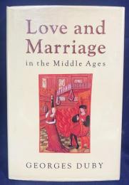 英語洋書 中世の愛と結婚【Love and marriage in the Middle Ages】