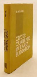 【英語洋書】 初期仏教における交錯する動向 『Cross currents in early Buddhism』