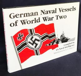 英語洋書 第二次世界大戦のドイツ海軍艦艇【German Naval Vessels of World War Two】