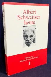 ドイツ語洋書 今日のアルベルト・シュヴァイツァー：その思想の焦点【Albert Schweitzer heute : Brennpunkte seines Denkens】