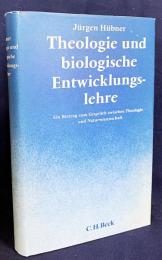 ドイツ語洋書 神学と生物学的発達理論：神学と自然科学の対話への貢献【Theologie und biologische Entwicklungslehre：Ein Beitrag zum Gespräch zwischen Theologie und Naturwissenschaft】
