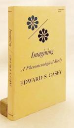 【英語洋書】 想像すること：現象学的研究 『Imagining : a phenomenological study』