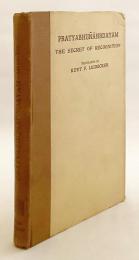【英語・サンスクリット洋書】 再認識の奥義「プラティアビジュニャー・ハリダヤム」：中世インドにおける救済の再興教義 『The secret of recognition (Pratyabhijñāhṛdayam) : a reviving doctrine of salvation of medieval India』　1938年刊