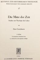 【ドイツ語洋書】 時の中心 : ルカ神学の研究 『Die Mitte der Zeit : Studien zur Theologie des Lukas』