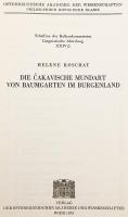 【ドイツ語洋書】 オーストリア・ブルゲンラント州バウムガルテンのチャ方言 『Die čakavische Mundart von Baumgarten im Burgenland』　●クロアチア語方言