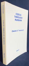 英語洋書 ロシア語を通して学ぶチェコ語【Czech through Russian】