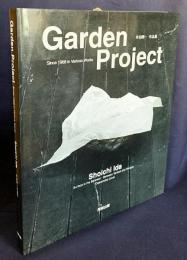 Garden Project : Since 1968 in Various Works : 井田照一作品集