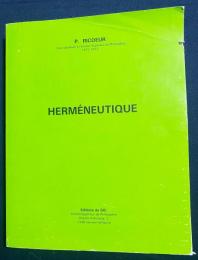 フランス語洋書 ポール・リクールのルーヴァン・カトリック大学・高等哲学研究所での講義 1971-1972年「解釈学」【Herméneutique：Paul Ricoeur - Cours professé à l'Institut Supérieur de Philosophie 1971-1972 】