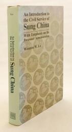 【英語洋書】 宋代中国の官僚制度：人事行政を中心に 『An introduction to the civil service of Sung China : with emphasis on its personnel administration』
