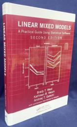 英語洋書 線形混合モデル：統計ソフトウェアを用いた実践ガイド【Linear Mixed Models: A Practical Guide Using Statistical Software】