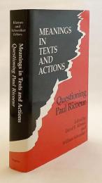 【英語洋書】 テクストと行為における意味：ポール・リクールへの問い 『Meanings in texts and actions : questioning Paul Ricoeur』