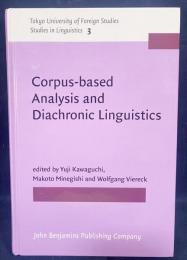 英語洋書 コーパスに基づく分析と通時言語学【Corpus-based Analysis and Diachronic Linguistics】