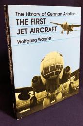 英語洋書 ドイツ航空史：世界初のジェット機【The History of German Aviation: The First Jet Aircraft】