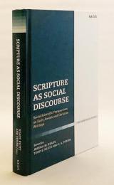 【英語洋書】 社会的言説としての聖書：初期ユダヤ教およびキリスト教文書に対する社会科学的視点 『Scripture as social discourse : social-scientific perspectives on early Jewish and Christian writings』