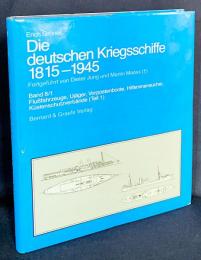 ドイツ語洋書 ドイツの軍艦 1815–1945年　第8巻/第1分冊(河川艇,対潜艇,哨戒艇,臨時掃海艇,沿岸防衛部隊)【Die deutschen Kriegsschiffe 1815–1945 Band 8/1(Flußfahrzeuge, Ujäger, Vorpostenboote, Hilfsminensuer, Künstenschutzverbände)】