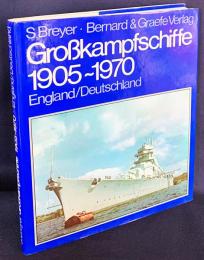 ドイツ語洋書 大型戦闘艦 1905–1970年：写真記録 第1巻(イギリス/ドイツ)【Grosskampfschiffe, 1905–1970: Eine Dokumentation in Bildern Band1 England/Deutschland】