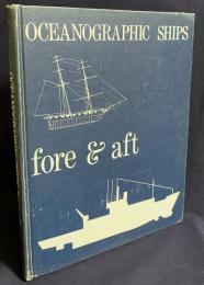 英語洋書 海洋調査船のすべて：船首から船尾まで 【Oceanographic Ships, Fore and Aft】