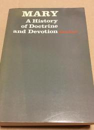 【英語洋書】 聖母マリア：教義と信仰の歴史 『Mary: A History of Doctrine and Devotion』