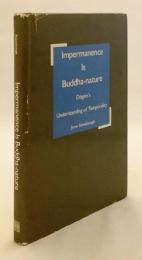 【英語洋書】 無常は仏性なり：道元の時間観 『Impermanence is Buddha-nature : Dōgen's understanding of temporality』