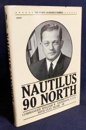 英語洋書 原子力潜水艦ノーチラス号 北緯90度へ 【Nautilus 90 North】