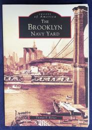 英語洋書 ブルックリン海軍工廠：アメリカ海軍造船所の歴史と記録 【The Brooklyn Navy Yard：Images of America】
