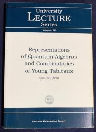 英語数学洋書 量子代数の表現論とヤング図形の組合せ論 【Representations of Quantum Algebras and Combinatorics of Young Tableaux】