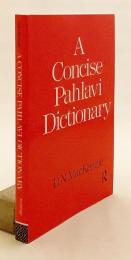 【英語・ペルシア語洋書】 パフラヴィー語 (中期ペルシア語) 略解辞典 『A concise Pahlavi dictionary』