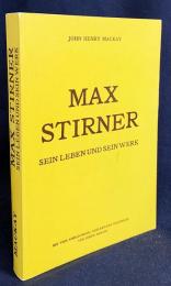ドイツ語洋書 マックス・シュティルナー：その生涯と著作 【Max Stirner: Sein Leben und sein Werk】