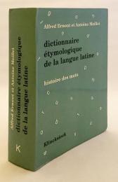 【フランス語洋書】 ラテン語語源辞典：言葉の歴史 『Dictionnaire étymologique de la langue latine : histoire des mots』