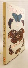 【フランス語洋書】 蝶, 蛾, その他の昆虫 図譜 『Papillons et autres insectes』