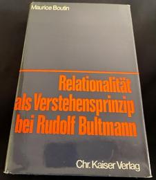 ドイツ語洋書 ルドルフ・ブルトマンにおける理解の原理としての関係性 (プロテスタント神学寄稿集)【Relationalität als Verstehensprinzip bei Rudolf Bultmann】