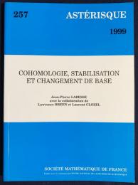 フランス語数学洋書 コホモロジー、安定化および基底変換【Cohomologie, Stabilisation et Changement de Base】