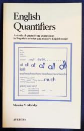 英語洋書 英語の数量詞：言語学と現代英語用法における数量表現の研究【English Quantifiers : a study of quantifying expressions in linguistic science and modern English usage】