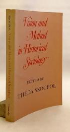 Vision and method in historical sociology